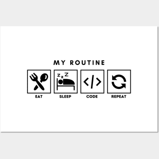 My Routine Eat Sleep Code Repeat Posters and Art